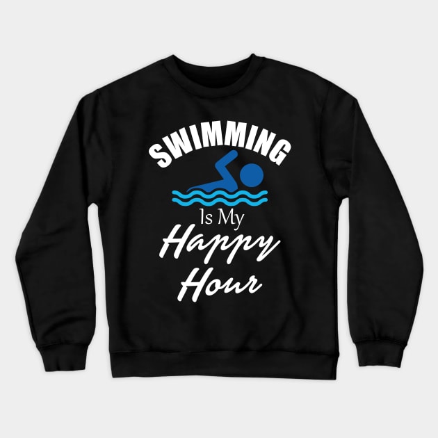 Swimming Is My Happy Hour Men Women Art Crewneck Sweatshirt by iamurkat